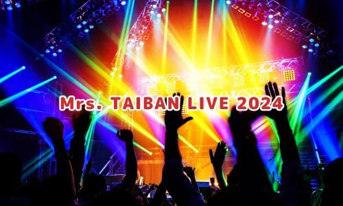 Mrs. TAIBAN LIVE 2024