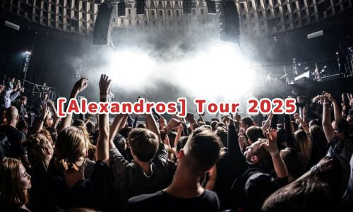 [Alexandros] Tour 2025