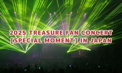 2025 TREASURE FAN CONCERT [SPECIAL MOMENT] IN JAPAN