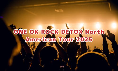 ONE OK ROCK DETOX North American Tour 2025