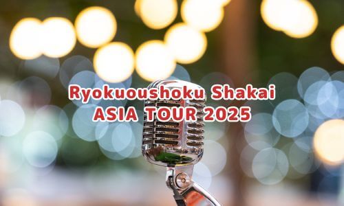 Ryokuoushoku Shakai ASIA TOUR 2025