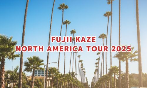 FUJII KAZE NORTH AMERICA TOUR 2025