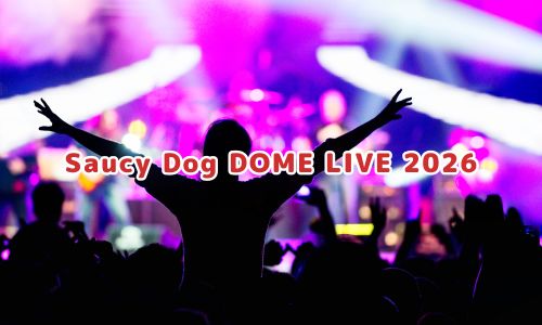 Saucy Dog DOME LIVE 2026
