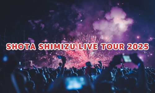 SHOTA SHIMIZU LIVE TOUR 2025