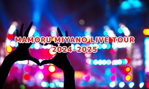 MAMORU MIYANO LIVE TOUR 2024-2025