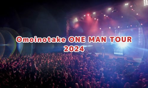 Omoinotake ONE MAN TOUR 2024
