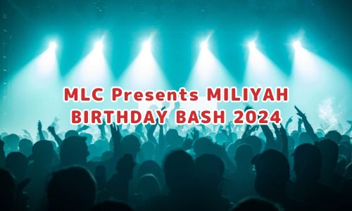 MLC Presents MILIYAH BIRTHDAY BASH 2024
