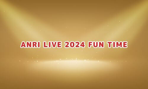 ANRI LIVE 2024 FUN TIME