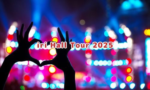 iri Hall Tour 2025